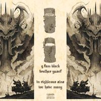 G Fam Black X Brother Yusef - In Righteous Sins, We Have Many