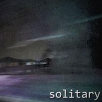 valetical - solitary