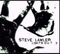 Steve Lawler - Lights Out 3