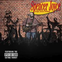 Spencer Joyce - Songs About Nothing