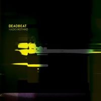 Deadbeat - Radio Rothko