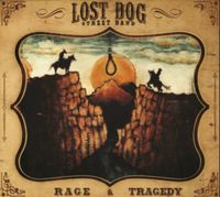 Lost Dog Street Band - Rage and Tragedy