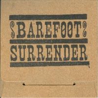 Barefoot Surrender - Barefoot Surrender