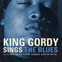 King Gordy - Sings the Blues