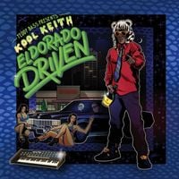 Kool Keith - El Dorado Driven