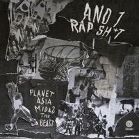 Planet Asia & MidaZ The Beast - And 1 Rap Shit