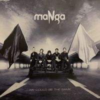 maNga - We Could Be The Same