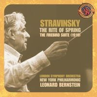 Leonard Bernstein - Stravinsky : The Rite of Spring & The Firebird Suite