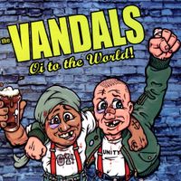 The Vandals - Oi to the World!