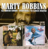 Marty Robbins - All Around Cowboy / Everything I&rsquo;ve Always Wanted