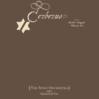 The Spike Orchestra - Cerberus: The Book of Angels, Volume 26