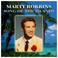 Marty Robbins - Song of the Islands