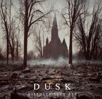 Dusk - Dissolve into Ash