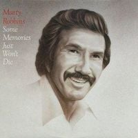 Marty Robbins - Some Memories Just Won't Die