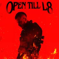 Open Till L8 - Open Till L8