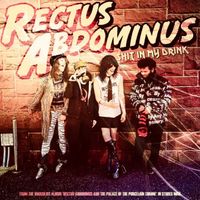 Rectus Abdominus - SHIT IN MY DRINK