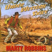 Marty Robbins - Under Western Skies