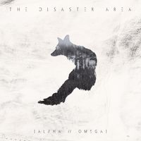 The Disaster Area - Alpha // Omega