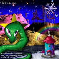 Bea Jumpup - Rollercoaster Stardream and The Scheming Sandsnake of Gahoul
