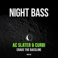 AC Slater - Crave The Bassline