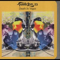 Death in Vegas - FabricLive.23