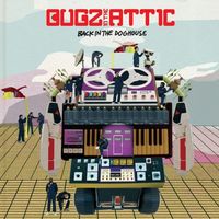 Bugz In The Attic - Back in the Dog House