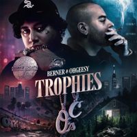 Berner & OhGeesy - Trophies