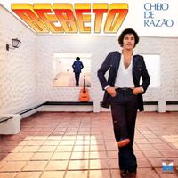 Bebeto - Cheio De Raz&atilde;o
