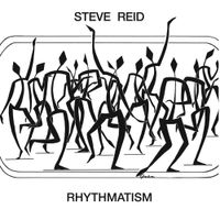 Steve Reid - Rhythmatism