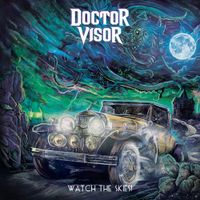 Doctor Visor - Watch the Skies!