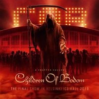 Children of Bodom - A Chapter Called... Children Of Bodom (Final Show In Helsinki Ice Hall 2019)