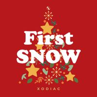 XODIAC - First SNOW