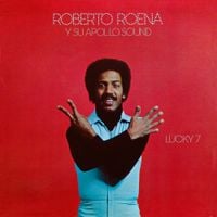 Roberto Roena - Lucky 7