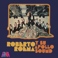 Roberto Roena - Roberto Roena y Su Apollo Sound