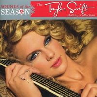 Taylor Swift - Sounds of the Season: The Taylor Swift Holiday Collection