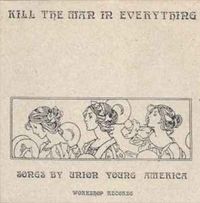 Union Young America - Kill The Man In Everything