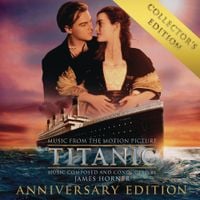 James Horner - Titanic (Original Motion Picture Soundtrack) [Collector's Anniversary Edition]