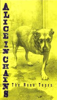 Alice in Chains - The Nona Tapes