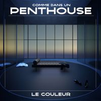 Le Couleur - Comme dans un penthouse