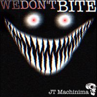 JT Music - We Don't Bite
