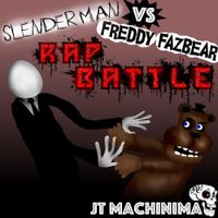 JT Music - Slenderman vs. Freddy Fazbear Rap Battle