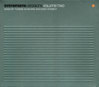 Tommie Sunshine & Marc Romboy - Systematic Sessions Volume Two