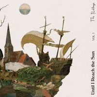 The Ridleys - Until I Reach The Sun, Vol. 1