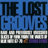 Various Artists - The Lost Grooves (Rare & Previoulsy Unissued Slices Of Funk From The Vaults Of Blue Note 67-70)