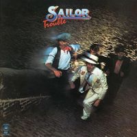 Sailor - Trouble