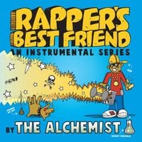 The Alchemist - Rapper's Best Friend