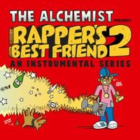 The Alchemist - Rapper's Best Friend 2