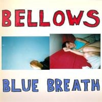 Bellows - Blue Breath