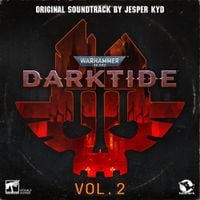 Jesper Kyd - Warhammer 40,000: Darktide (Vol. 2)