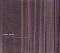 William Basinski - Variations: A Movement in Chrome Primitive